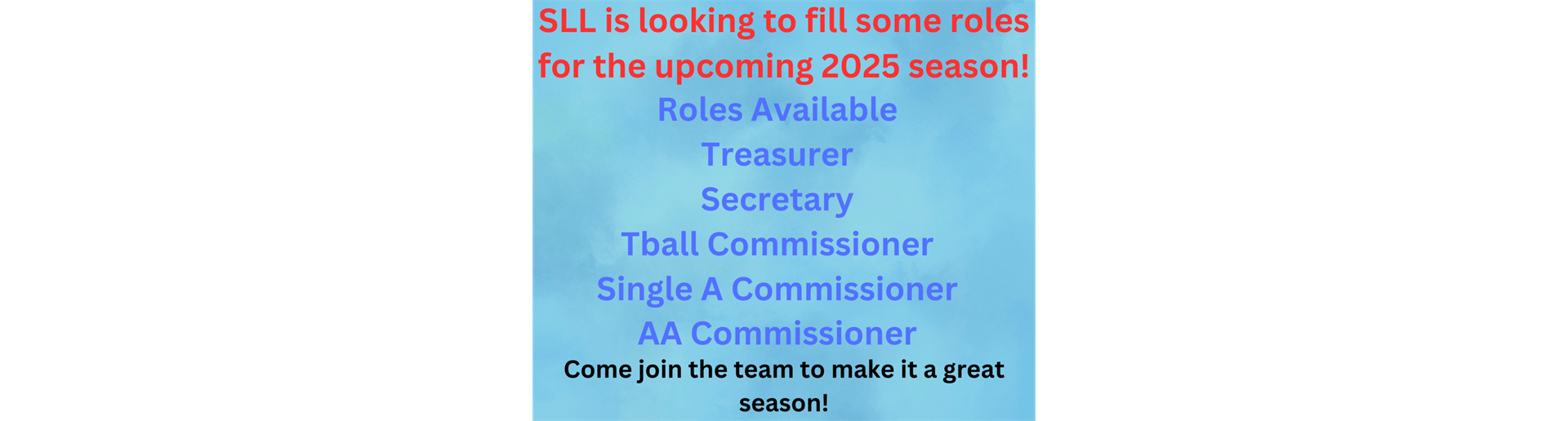 OPEN BOARD POSITIONS 2025 SEASON